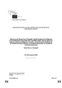 PARLAMENTO EUROPEO  DELEGACIÓN PARA LAS RELACIONES CON LOS PAÍSES DE LA COMUNIDAD ANDINA  Informe de José Manuel García-Margallo y Marfil, Presidente de la Delegación