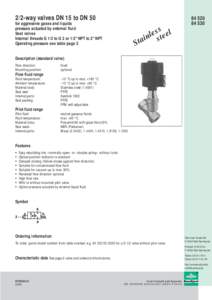 2/2-way valves DN 15 to DN 50 for aggressive gases and liquids pressure actuated by external fluid Seat valves Internal threads G 1/2 to G 2 or 1/2