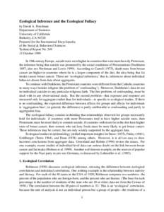 Ecological Inference and the Ecological Fallacy by David A. Freedman Department of Statistics University of California Berkeley, CA[removed]Prepared for the International Encyclopedia