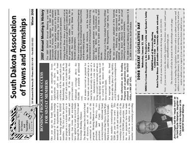 The 2008 Annual Meeting will be December 5 & 6, 2008 in Watertown, South Dakota. No new policies were adopted at the business meeting. Following the adjournment of the SDATAT Annual Meeting, the SD Towns and