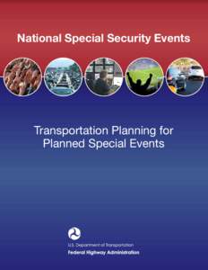 National Special Security Events  Transportation Planning for Planned Special Events  NOTICE