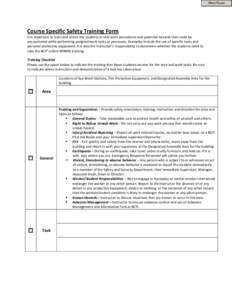 Print Form  Course Specific Safety Training Form  It is important to train and orient the students in safe work procedures and potential hazards that could be  encountered while performing assi