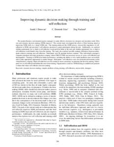 Judgment and Decision Making, Vol. 10, No. 4, July 2015, pp. 284–295  Improving dynamic decision making through training and self-reflection Sarah J. Donovan∗