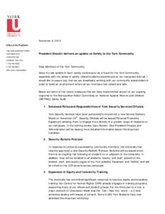 November 6, 2012 Office of the President 1050 YORK RESEARCH TOWER 4700 KEELE ST  President Shoukri delivers an update on Safety to the York Community