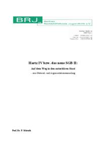 Hartz IV bzw. das neue SGB II: Auf dem Weg in den autoritären Staat - eine Material- und Argumentationssammlung