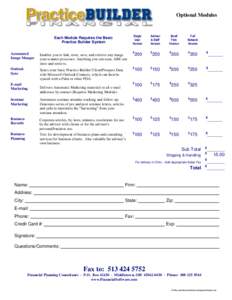 Optional Modules  Each Module Requires the Basic Practice Builder System Automated Image Manger