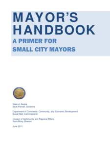 MAYOR’S HANDBOOK A PRIMER FOR SMALL CITY MAYORS  State of Alaska