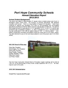 Port Hope Community Schools Annual Education Report[removed]School District Background This small rural district of approximately 51 square miles is located along Lake Huron in Michigan’s Upper Thumb area. The econom