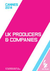 CANNES 2014 UK PRODUCERS & COMPANIES