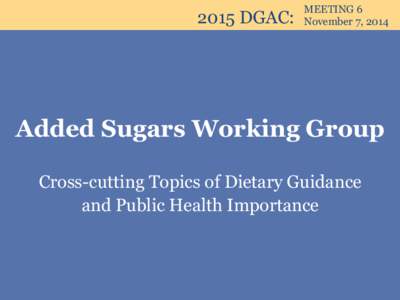Added Sugars Working Group