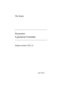 The Senate  Economics Legislation Committee  Budget estimates 2014–15