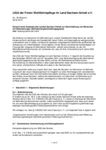 LIGA der Freien Wohlfahrtspflege im Land Sachsen-Anhalt e.V. Az.: 50.06/gs/noEntwurf eines Gesetzes des Landes Sachsen-Anhalt zur Gleichstellung von Menschen mit Behinderungen (Behindertengleichstellungsgeset