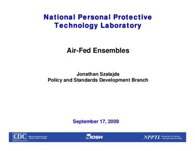 Air-Fed Ensembles, September 17, 2009 Public Meeting