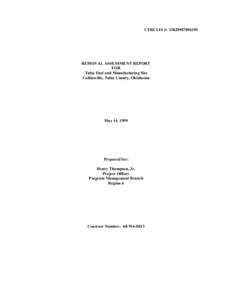 CERCLIS #: OKD987096195  REMOVAL ASSESSMENT REPORT FOR Tulsa Fuel and Manufacturing Site Collinsville, Tulsa County, Oklahoma