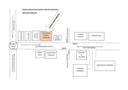 DENAH LOKASI UJIAN TAHAP I PMB STISPROVINSI LAMPUNG JALAN SOEKARNO-HATTA  AKBID