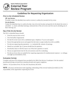 Maine Medical Association  External Peer Review Program Guidelines for Requesting Organization Prior to the Scheduled Review