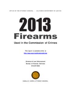 Firearms Used in the Commission of Crimes 2013