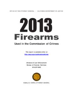 Canadian law / Assault weapon / Sawed-off shotgun / Firearm / Handgun / Homicide / Shotgun / Gun laws in California / Gun politics / Law / Politics of the United States / Gun politics in the United States