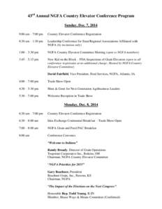 43rd Annual NGFA Country Elevator Conference Program Sunday, Dec. 7, 2014 9:00 am – 7:00 pm Country Elevator Conference Registration