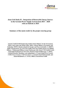 dena Grid Study II – Integration of Renewable Energy Sources in the German Power Supply System from 2015 – 2020 with an Outlook to 2025 Summary of the main results by the project steering group