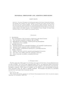 MONOIDAL DERIVATORS AND ADDITIVE DERIVATORS MORITZ GROTH Abstract. One aim of this paper is to develop some aspects of the theory of monoidal derivators. The passages from categories and model categories to derivators bo