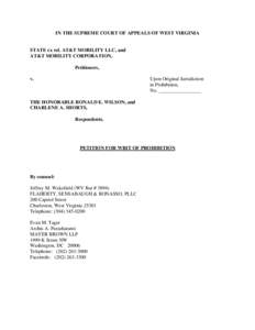 IN THE SUPREME COURT OF APPEALS OF WEST VIRGINIA  STATE ex rel. AT&T MOBILITY LLC, and AT&T MOBILITY CORPORATION, Petitioners, v.