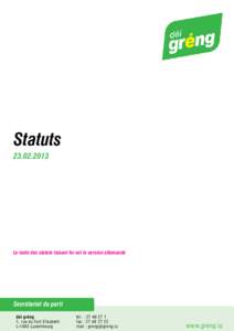 Statuts[removed]Le texte des statuts faisant foi est la version allemande  Secrétariat du parti