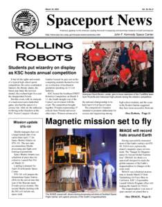 March 24, 2000  Vol. 39, No. 6 Spaceport News America’s gateway to the universe. Leading the world in preparing and launching missions to Earth and beyond.