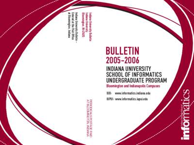 Indiana University Bulletin Indiana University Bloomington, IN 474O5 Indiana University Bulletin Entered at the Post Office at Bloomington, Indiana