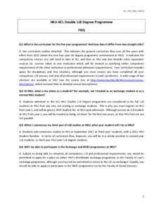 KCL_HKU_FAQ_1516[1]  HKU-KCL Double LLB Degree Programme FAQ  Q1: What is the curriculum for the five year programme? And how does it differ from two straight LLBs?