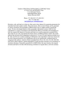 Analysis of Resolution and Resampling on GIS Data Values E. Lynn Usery and Michael P. Finn U.S. Geological Survey 1400 Independence Road Rolla, Missouri[removed]Phone: [removed]; [removed]