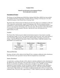 Scoping Notice Monell Arch Oil and Gas Development Project Environmental Assessment Description of Project The Bureau of Land Management (BLM) Rock Springs Field Office (RSFO) has been notified by Anadarko Petroleum Corp