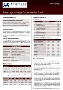 MONTHLY REPORT June 2013 Armytage Strategic Opportunies Fund Investment Proﬁle