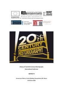 History of Twentieth-Century Historiography International Conference ABSTRACTS  University of Athens, Central Building, Panepistimiou 30, Athens