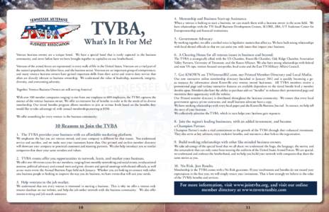 TVBA, What’s In It For Me? Veteran business owners are a unique breed. We have a special bond that is rarely captured in the business community, and never before have we been brought together to capitalize on our broth