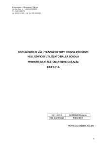 Informazione – Consulenza – Servizi Via Dei Prati, 31 – 25073 BOVEZZO P.I[removed]tel[removed] – tel. fax[removed]DOCUMENTO DI VALUTAZIONE DI TUTTI I RISCHI PRESENTI