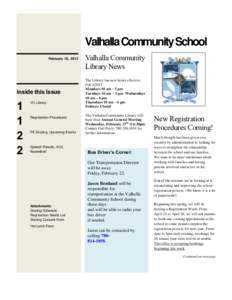 Valhalla Community School February 19, 2013 Inside this Issue  1