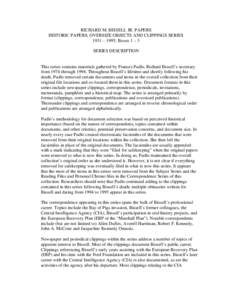 RICHARD M. BISSELL JR. PAPERS HISTORIC PAPERS, OVERSIZE OBJECTS AND CLIPPINGS SERIES 1931 – 1995; Boxes 1 – 3 SERIES DESCRIPTION  This series contains materials gathered by Frances Pudlo, Richard Bissell’s secretar