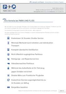 www.park-und-flieg.de - Günstig Parken am Frankfurter Flughafen  Email:  Adresse: Aschaffenburger Straße 20 Buchungshotline: 