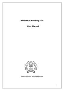 BharatNet Planning Tool User Manual Indian Institute of Technology Bombay  3