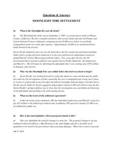 Questions & Answers MOONLIGHT FIRE SETTLEMENT Q:  What is the Moonlight fire case all about?