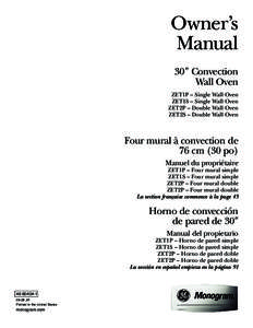 Owner’s Manual 30″ Convection Wall Oven ZET1P – Single Wall Oven ZET1S – Single Wall Oven