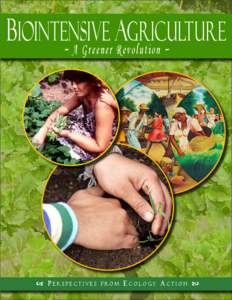 Biointensive A griculture ~ A Greener Revolution ~   Perspectives
