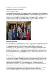 PERSBERICHT van Landelijk Coördinatiepunt NLT Ambassadeurs stimuleren bètaschoolvak Utrecht, 14 november 2014 Vooraanstaande mensen uit onder andere de wetenschap en het bedrijfsleven hebben verklaard zich in te zetten