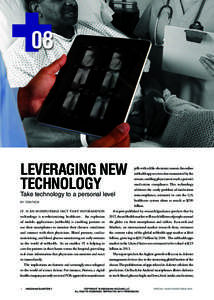 08  LEVERAGING NEW TECHNOLOGY Take technology to a personal level BY TOM PECK