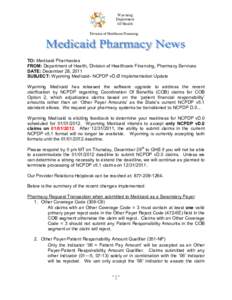 Wyoming Department Of Health Division of Healthcare Financing  TO: Medicaid Pharmacies