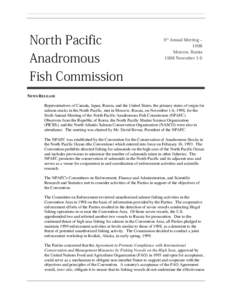North Pacific Anadromous Fish Commission 6th Annual Meeting[removed]Moscow, Russia