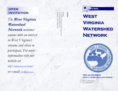 Watershed Network welcomes anyone with an interest in West Virginia’s streams and rivers to participate. For more