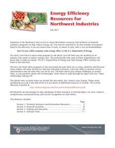 Energy Efficiency Resources for Northwest Industries July[removed]Industries in the Northwest have access to many information resources and technical or financial