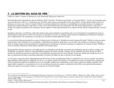 5. LA GESTIÓN DEL AGUA DE VIÑA 1 Clifford P. Ohmart y Stephen K. Matthiasson, Lodi-Woodbridge Winegrape Commission En la descripción de la demanda por agua en California, Mark Twain dijo: 